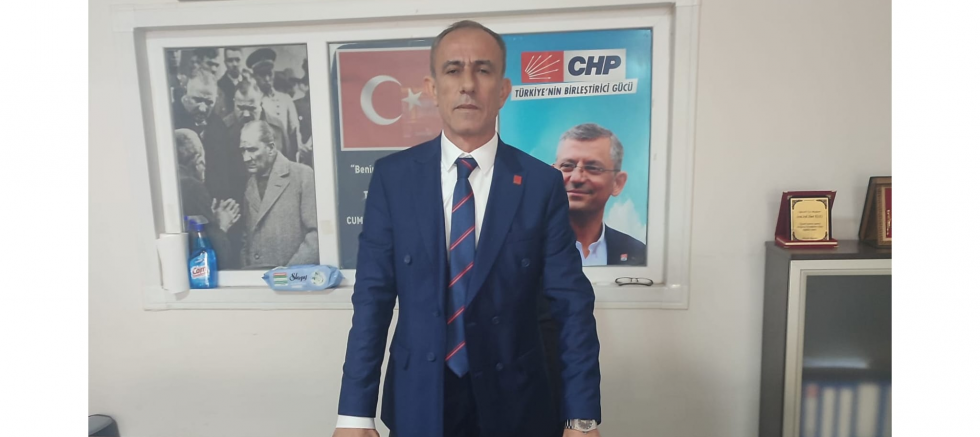 CHP Oğuzeli İlçe Başkanı Ahmet Keleş: 