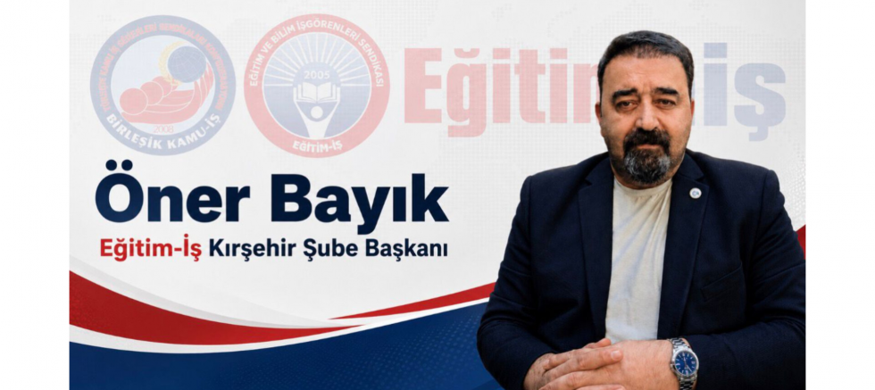 Eğitim-İş Kırşehir Şube Başkanı Öner Bayık: Öğretmene Şiddetin Mazereti Olamaz - GÜNDEM - İnternetin Ajansı
