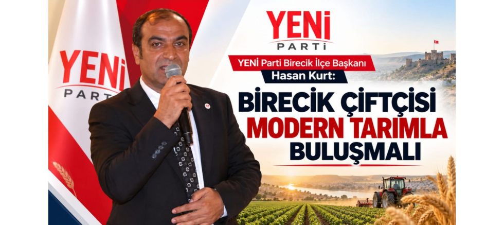 Hasan Kurt: Birecik Çiftçisi Modern Tarımla Buluşmalı - GÜNDEM - İnternetin Ajansı